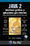 JAVA 2. INTERFACES GRAFICAS Y APLIC.PARA INTERNET