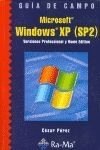 GUIA DE CAMPO. MSOFT.WINDOWS XP (SP2) (PROFESSIONA