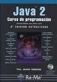 JAVA 2. CURSO DE PROGRAMACION (3� ED.ACT.) (INC.CD