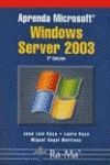 APRENDA MICROSOFT WINDOWS SERVER 2003, 2 EDICIN.