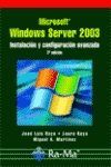 MICROSOFT WINDOWS SERVER 2003. INSTALACION Y CONFIGURACION AVANZADA. 2 EDICION