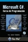 MICROSOFT C#. CURSO DE PROGRAMACION. INCLUYE CD-ROM.