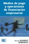 MEDIOS DE PAGO Y OPERACIONES DE FINANCIACI�N
