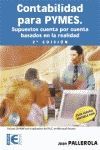 CONTABILIDAD PARA PYMES. SUPUESTOS CUENTA POR CUENTA BASADOS EN LA REALIDAD. 2