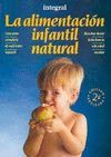 LA ALIMENTACI�N INFANTIL NATURAL: UNA GU�A COMPLETA DE NUTRICI�N INFAN