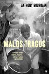 MALOS TRAGOS