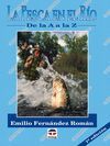 LA PESCA EN EL R�O DE LA A A LA Z