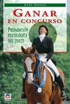 GANAR EN UN CONCURSO.PREPARACION PSICOLOGICA DEL JINETE