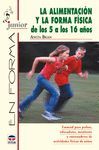 LA ALIMENTACION Y LA FORMA FISICA DE LOS 5 A LOS 16