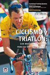 CICLISMO Y TRIATLON:LOS MEJORES CONSEJOS PARA SU ENTRENAMIENTO