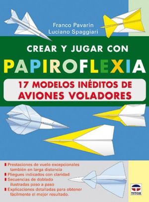 CREAR Y JUGAR CON PAPIROFLEXIA