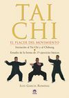 TAI CHI. EL PLACER DEL MOVIMIENTO