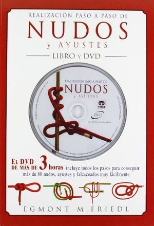 REALIZACIN PASO A PASO DE NUDOS Y AYUSTES - LIBRO Y DVD