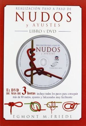 REALIZACI�N PASO A PASO DE NUDOS Y AYUSTES - LIBRO Y DVD