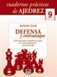 CUADERNOS PRCTICOS DE AJEDREZ 9.DEFENSA Y CONTAATAQUE