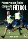 PREPARACION FISICA COMPLETA PARA EL FUTBOL