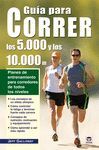 GU�A PARA CORRER LOS 5.000 Y LOS 10.000