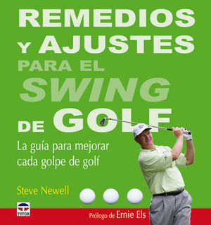 REMEDIOS Y AJUSTES PARA EL SWING DE GOLF