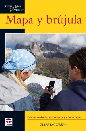 MAPA Y BR�JULA. GU�AS TUTOR AIRE LIBRE