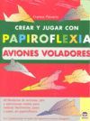 PACK PAPIROFLEXIA AVIONES VOLADORES- ANIMALES