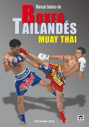 MANUAL BSICO DE BOXEO TAILANDS MUAY THAI