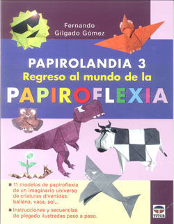 PAPIROLANDIA 3 REGRESO AL MUNDO PAPIROFLEXIA