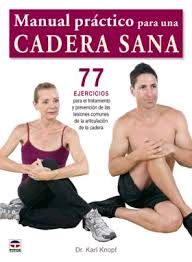 MANUAL PR�CTICO PARA UNA CADERA SANA