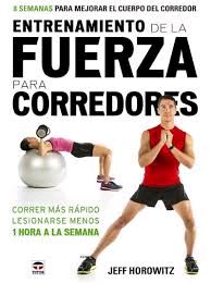 ENTRENAMIENTO DE LA FUERZA PARA CORREDORES
