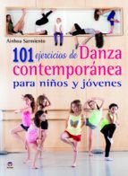 101 EJERCICIOS DE DANZA CONTEMPORANEA PARA NIOS Y JVENES