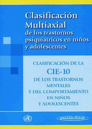 CLASIFICACIN MULTIAXIAL DE LOS TRASTORNOS PSIQUITRICOS EN NIOS Y ADOLESCENTES