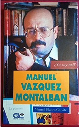 MANUEL VAZQUEZ MONTALBAN