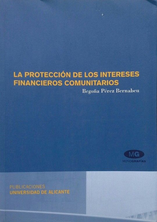 LA PROTECCI�N DE LOS INTERESES FINANCIEROS COMUNITARIOS