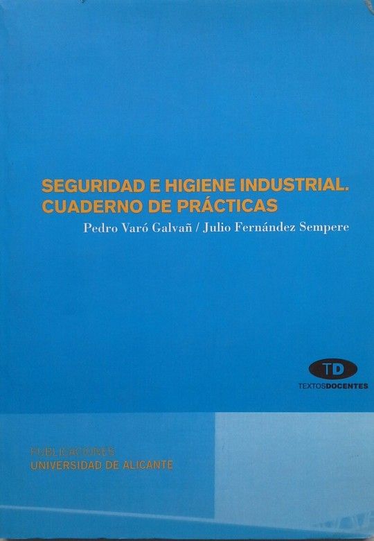 SEGURIDAD E HIGIENE INDUSTRIAL