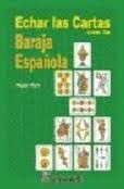ECHAR LAS CARTAS CON LA BARAJA ESPA�OLA