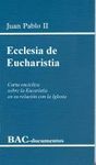 ECCLESIA DE EUCHARISTIA