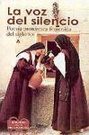 VOZ DEL SILENCIO,LA.POESIA MONASTICA FEMENINA DEL SIGLO XX