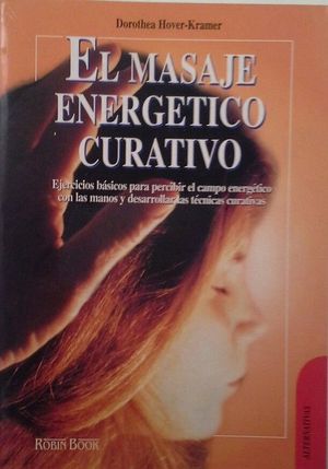 EL MASAJE ENERGTICO CURATIVO