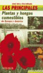 LAS PRINCIPALES PLANTAS Y HONGOS COMESTIBLES DE EUROPA Y AM�RICA