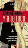 CON SOTANAS Y A LO LOCO