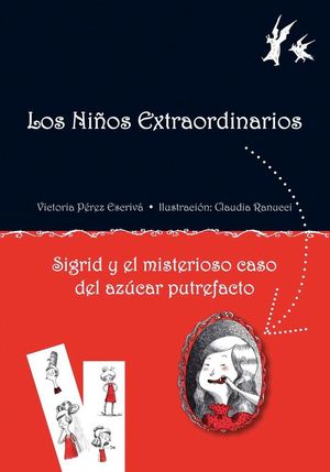 SIGRID Y EL MISTERIOSO CASO DEL AZCAR PUTREFACTO