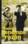 TODOS TENEMOS LA RAZ�N