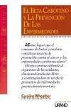 EL BETA-CAROTENO Y LA PREVENCI�N DE LAS ENFERMEDADES