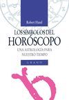 SIMBOLOS DEL HOROSCOPO,LOS.ASTROLOGIA PARA NUESTRO TIEMPO