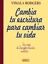 CAMBIA TU ESCRITURA PARA CAMBIAR TU VIDA.