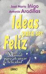 IDEAS PARA SER FELIZ