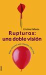 RUPTURAS: UNA DOBLE VISION
