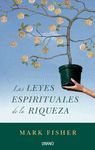 LAS LEYES ESPIRITUALES DE LA RIQUEZA