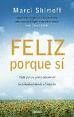FELIZ PORQUE SI