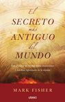 SECRETO MAS ANTIGUO DEL MUNDO, EL