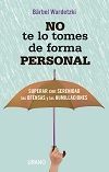 NO TE LO TOMES DE FORMA PERSONAL